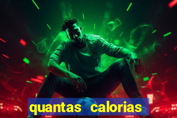 quantas calorias tem um xeque mate